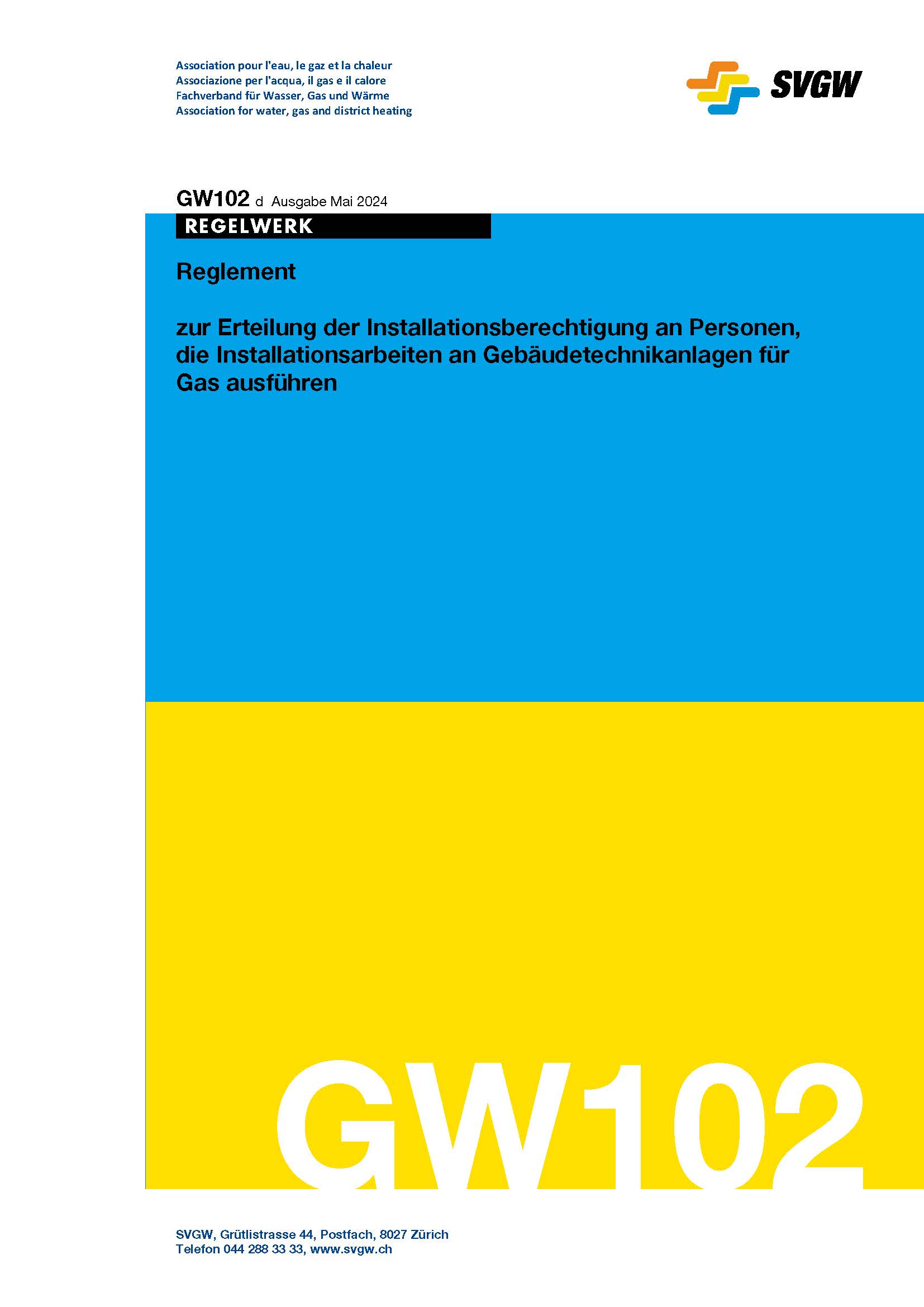 GW102 d Reglement zur Erteilung der Installationsberechtigung an Personen, die Installationsarbeiten an Gebäudetechnikanlagen für Gas ausführen