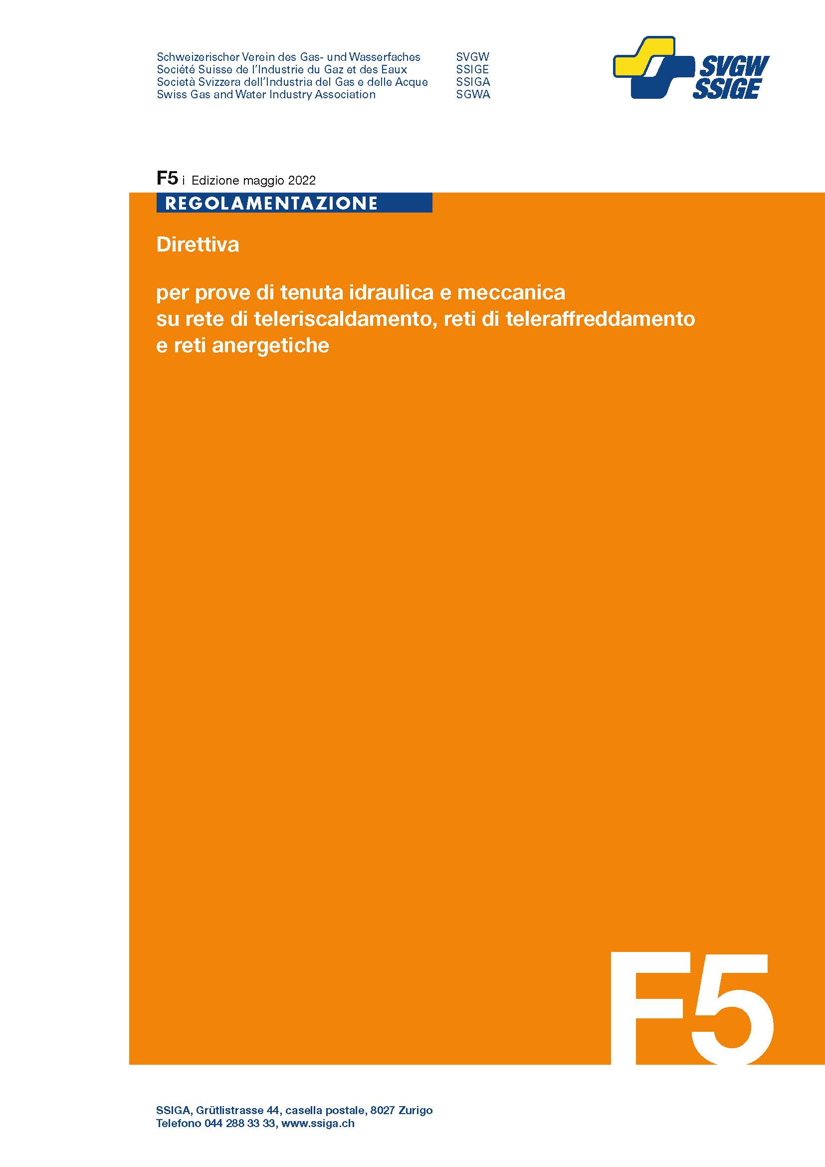 F5 i Direttiva per prove di tenuta idraulica e meccanica su rete di teleriscaldamento, reti di teleraffreddamento e reti anergetiche