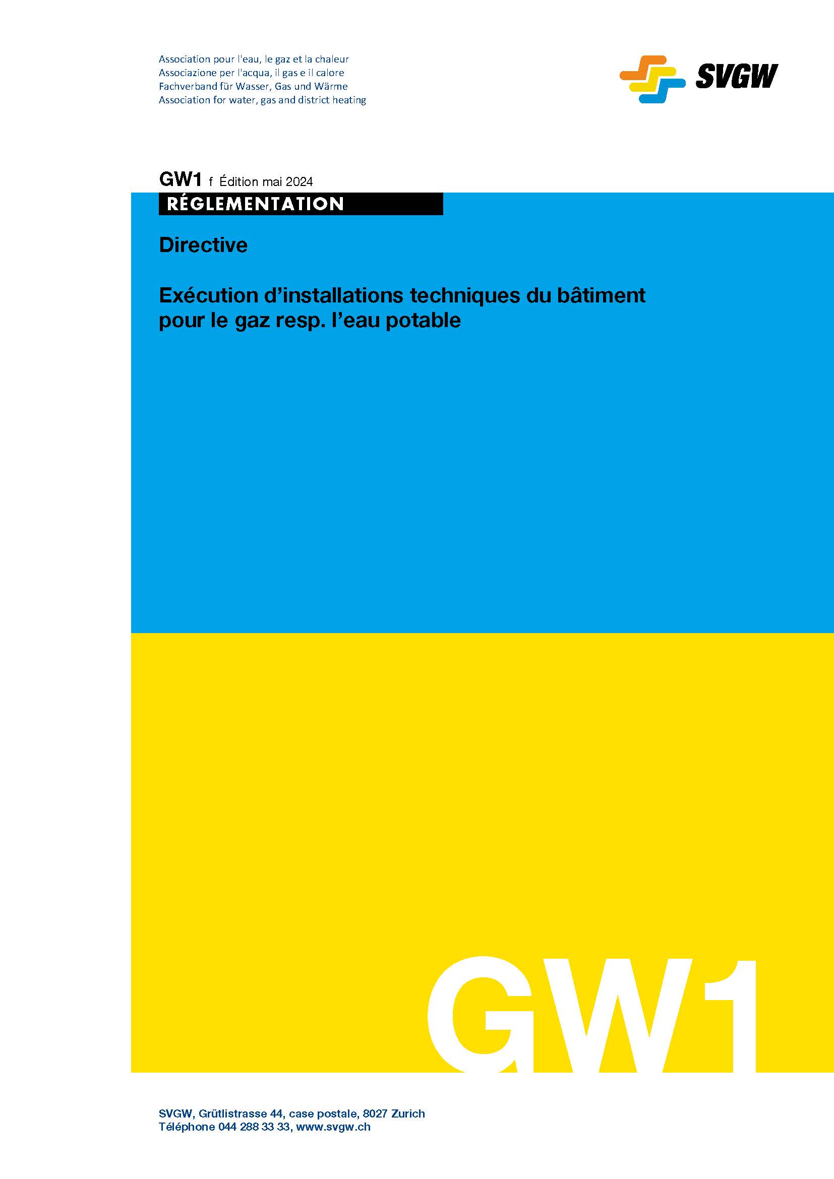 GW1 f Directive; Exécution d' installations techniques du bâtiment pour le gas resp. l'eau potable