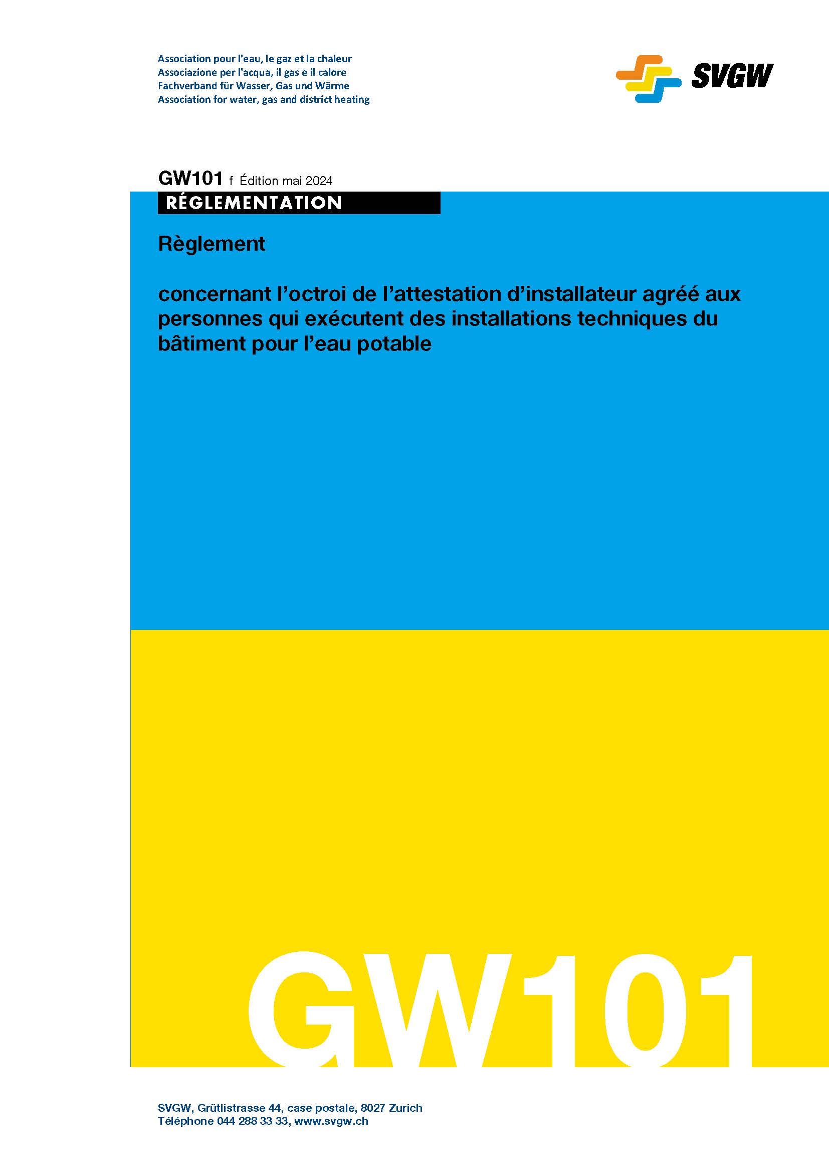 GW101 f Règlement concernant l'octroi de l'attestation d'installateur agréé eau aux personnes qui exécutent des installations techniques du bâtiment pour l'eau potable