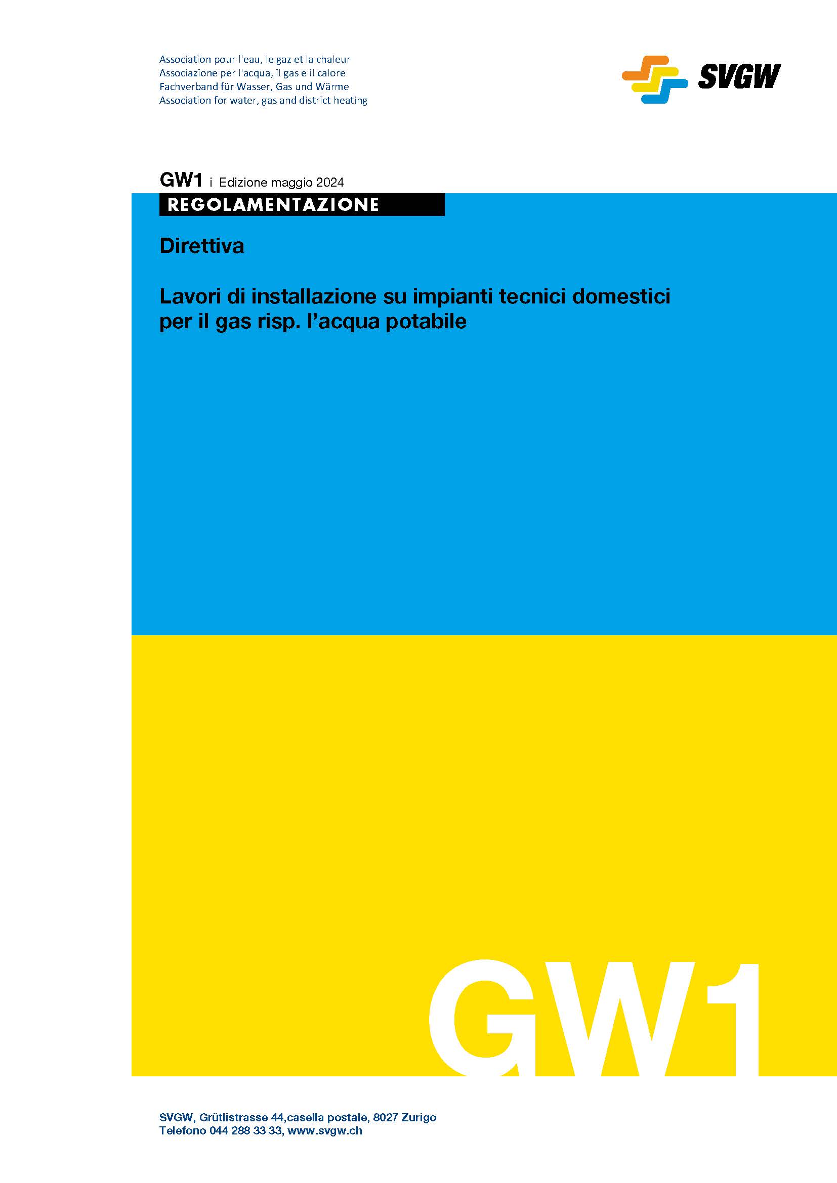 GW1 i Direttiva; Lavori di installazione su impianti tecnici domestici per il gas risp. l’acqua potabile