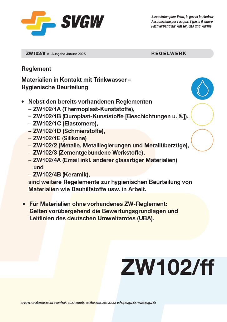 ZW102/ff d - Für Materialien ohne vorhandenes ZW-Reglement gelten vorübergehend die Bewertungsgrundlagen und Leitlinien des deutschen Umweltbundesamtes (UBA)