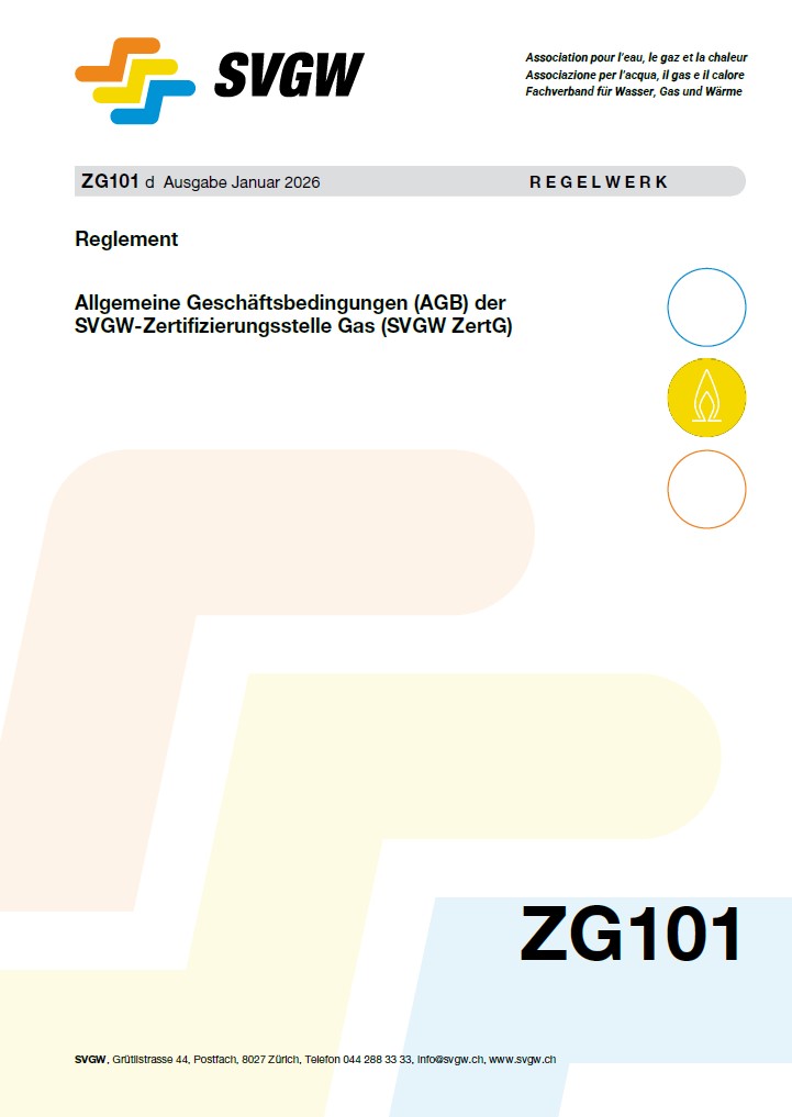 ZG101 d - Reglement; Allgemeine Geschäftsbedingungen (AGB) der SVGW-Zertifizierungsstelle Gas (SVGW ZertG)