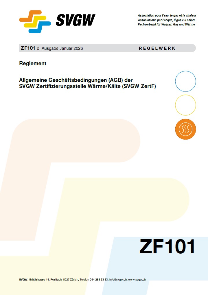 ZF101 d - Reglement; Allgemeine Geschäftsbedingungen (AGB) der SVGW-Zertifizierungsstelle Wärme/Kälte (SVGW ZertF)