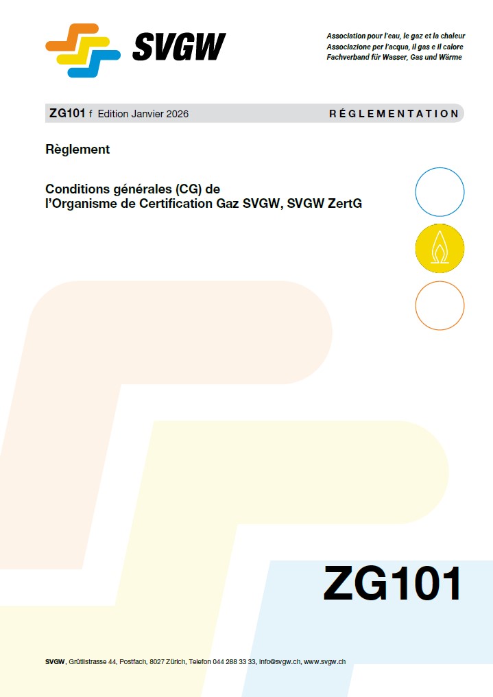 ZG101 f - Règlement; Conditions générales (CG) de l’Organisme de Certification Gaz SVGW, SVGW ZertG