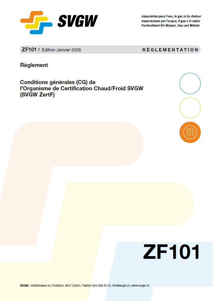 ZF101 f - Règlement; Conditions générales (CG) de l’Organisme de Certification Chaud/Froid SVGW (SVGW ZertF)