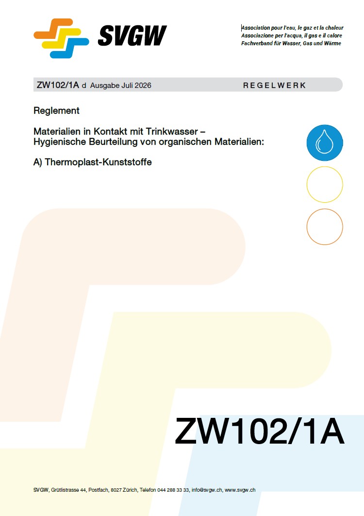 ZW102/1A d - Reglement; Materialien in Kontakt mit Trinkwasser - Hygienische Beurteilung von organischen Materialien: A) Thermoplast-Kunststoffe