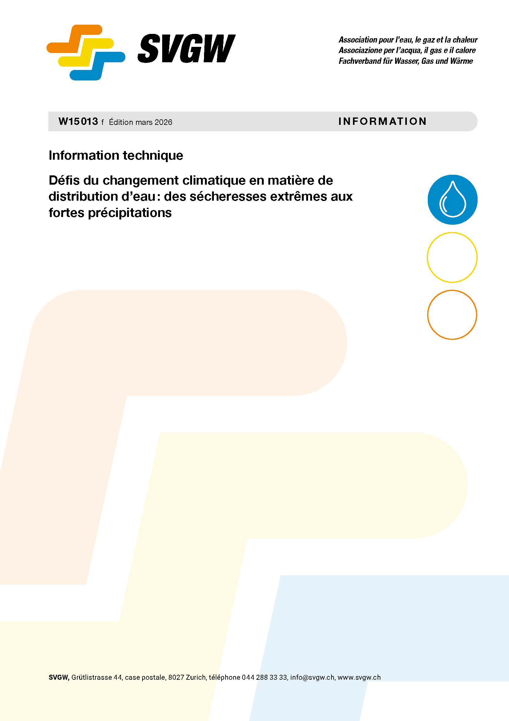 W15013 f Information technique; Défis du changement climatique en matière de distribution d’eau : des sécheresses extrêmes aux fortes précipitations