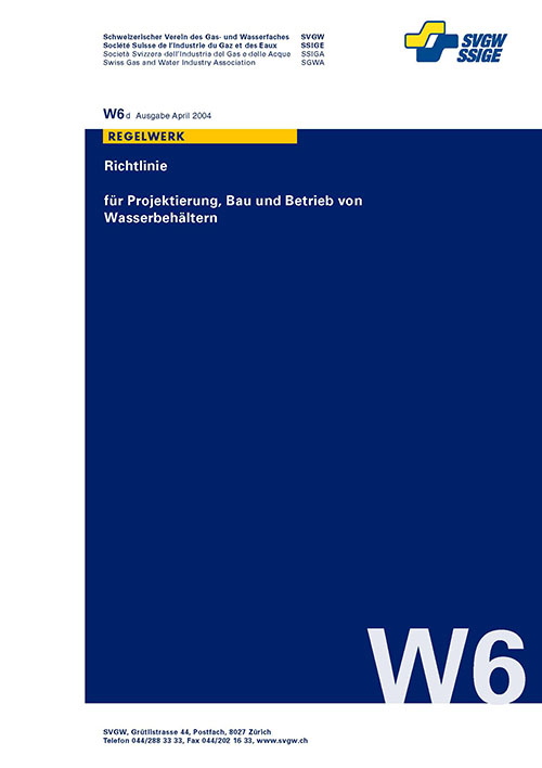 W6 d Richtlinien für Projektierung, Bau und Betrieb von Wasserbehältern