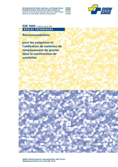 GW1000 f Recommandation pour les exigences et l'utilisation de matériau de remplacement du gravier dans la construction de conduites