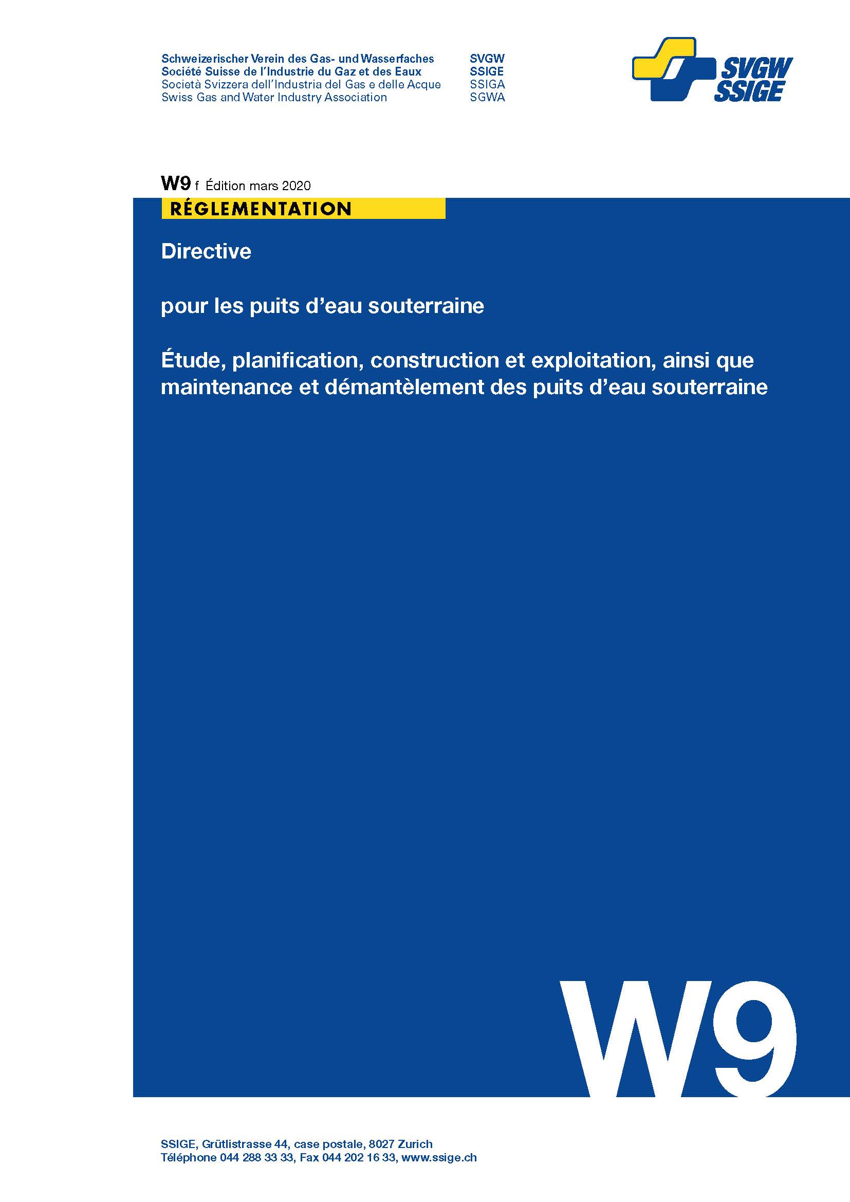 W9 f Directive pour les puits d'eau souterraine; Étude, planification, construction et exploitation, ainsi que maintenance et démantèlement des puits d'eau souterraine (1)