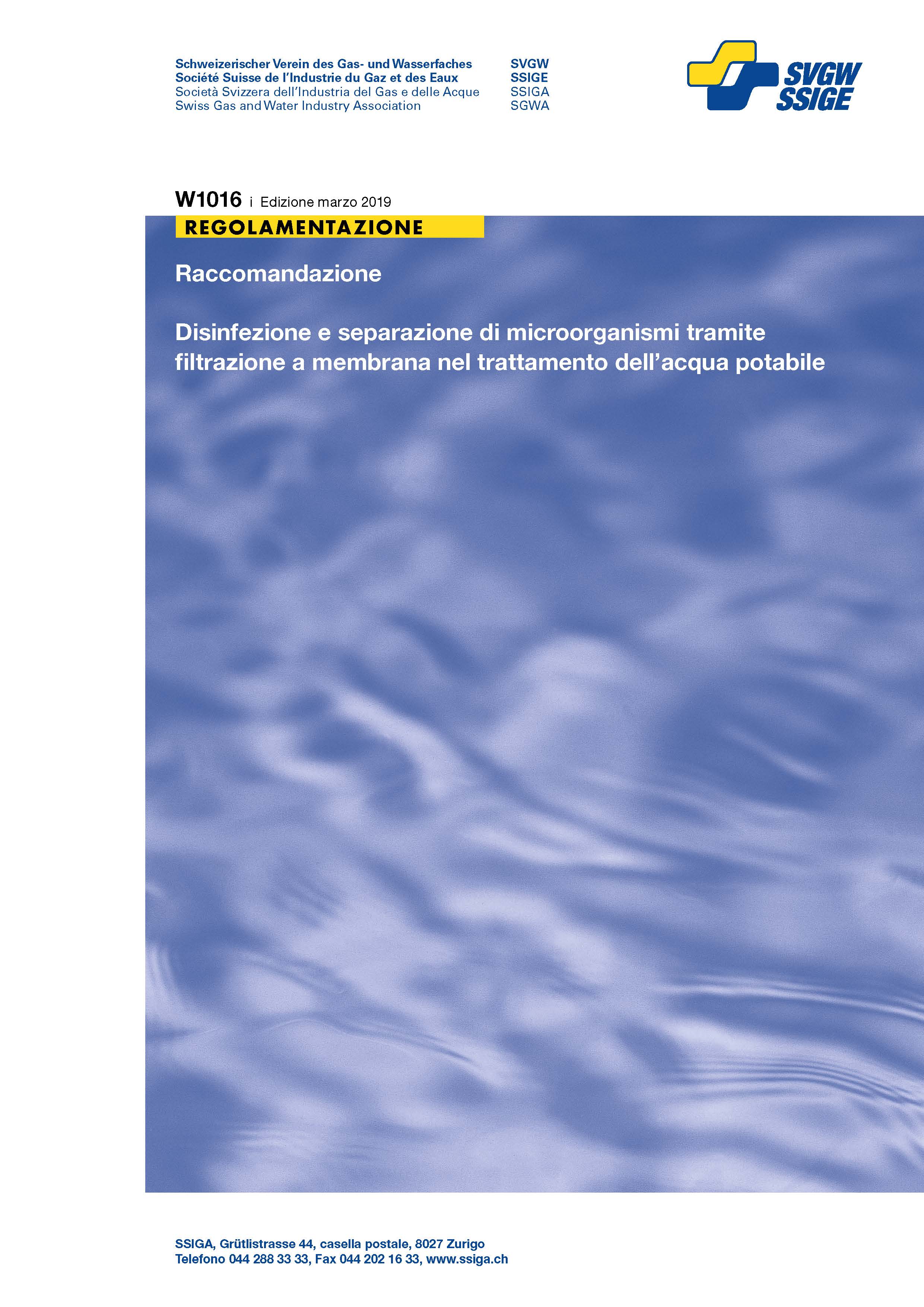W1016 i Raccomandazione; Disinfezione e separazione di microorganismi tramite filtrazione a membrana nel trattamento dell'acqua potabile