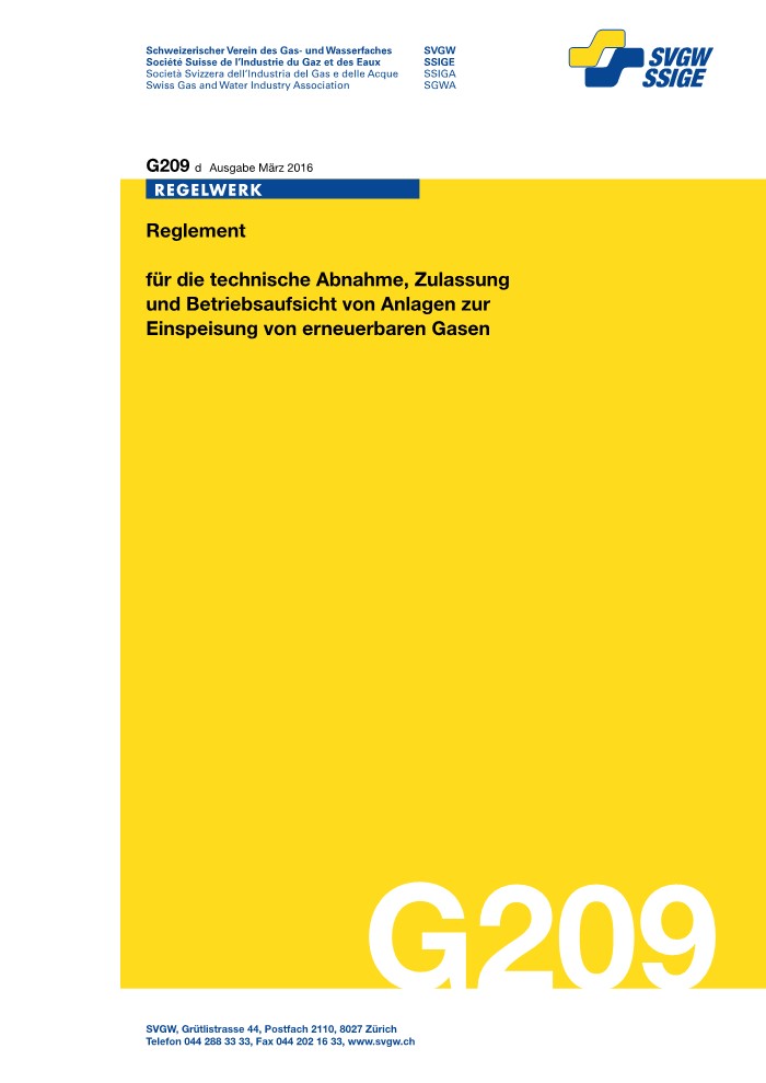 G209 d Reglement für die technische Abnahme, Zulassung und Betriebsaufsicht von Anlagen zur Einspeisung von Biogas