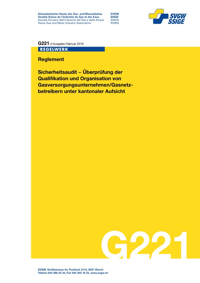 G221 d Reglement - Sicherheitsaudit - Überprüfung der Qualifikation und Organisation von Gasversorgungsunternehmen/Gasnetzbetreibern unter kantonaler Aufsicht