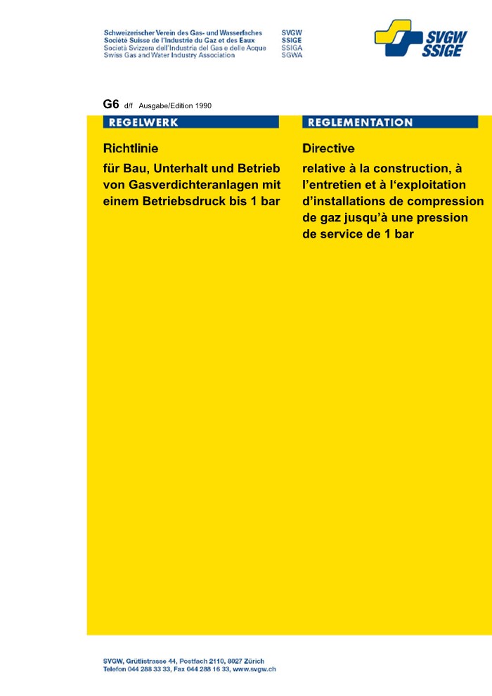 G6 d/f Richtlinien für den Bau, Unterhalt und Betrieb von Gasverdichteranlagen mit einem Betriebsdruck bis 1 bar (1)