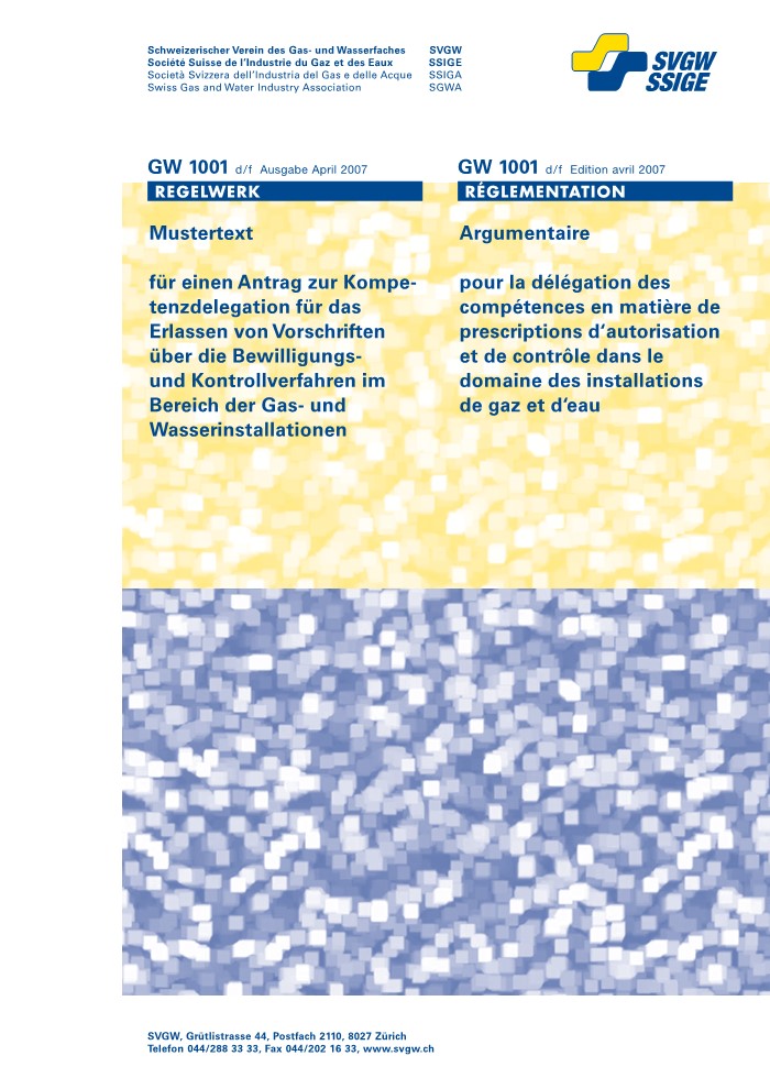 GW1001 d/f Argumentaire pour la délégation des compétences en matière de prescriptions d'autorisation et de contrôle dans le domaine des installations de gaz et d'eau