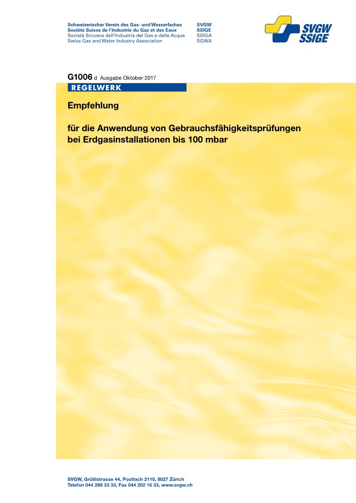 G1006 d Empfehlung für die Anwendung von Gebrauchsfähigkeitsprüfungen bei Erdgasinstallationen bis 100 mbar