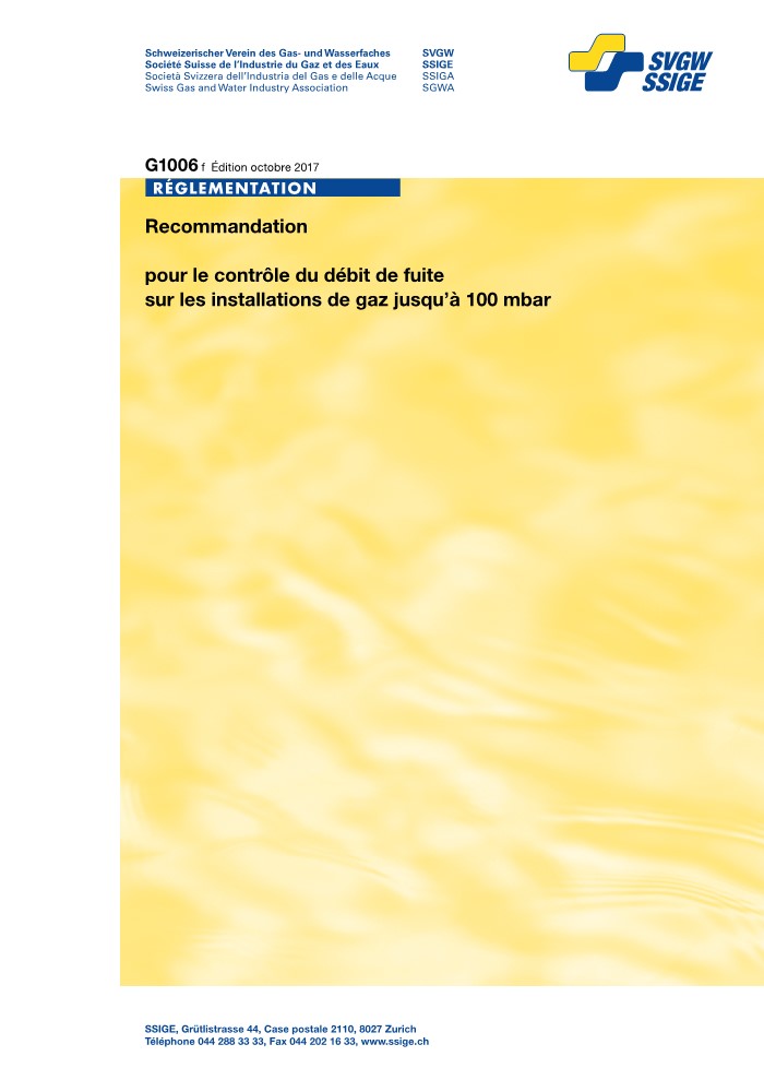 G1006 f Recommandation pour le contrôle du débit de fuite sur les installations de gaz jusqu’à 100 mbar