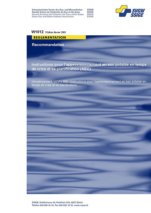 W1012 f (anc. W/VN300 f) Instructions pour l'approvisionnement en eau potable en temps de crise et sa planification (AEC) (2)