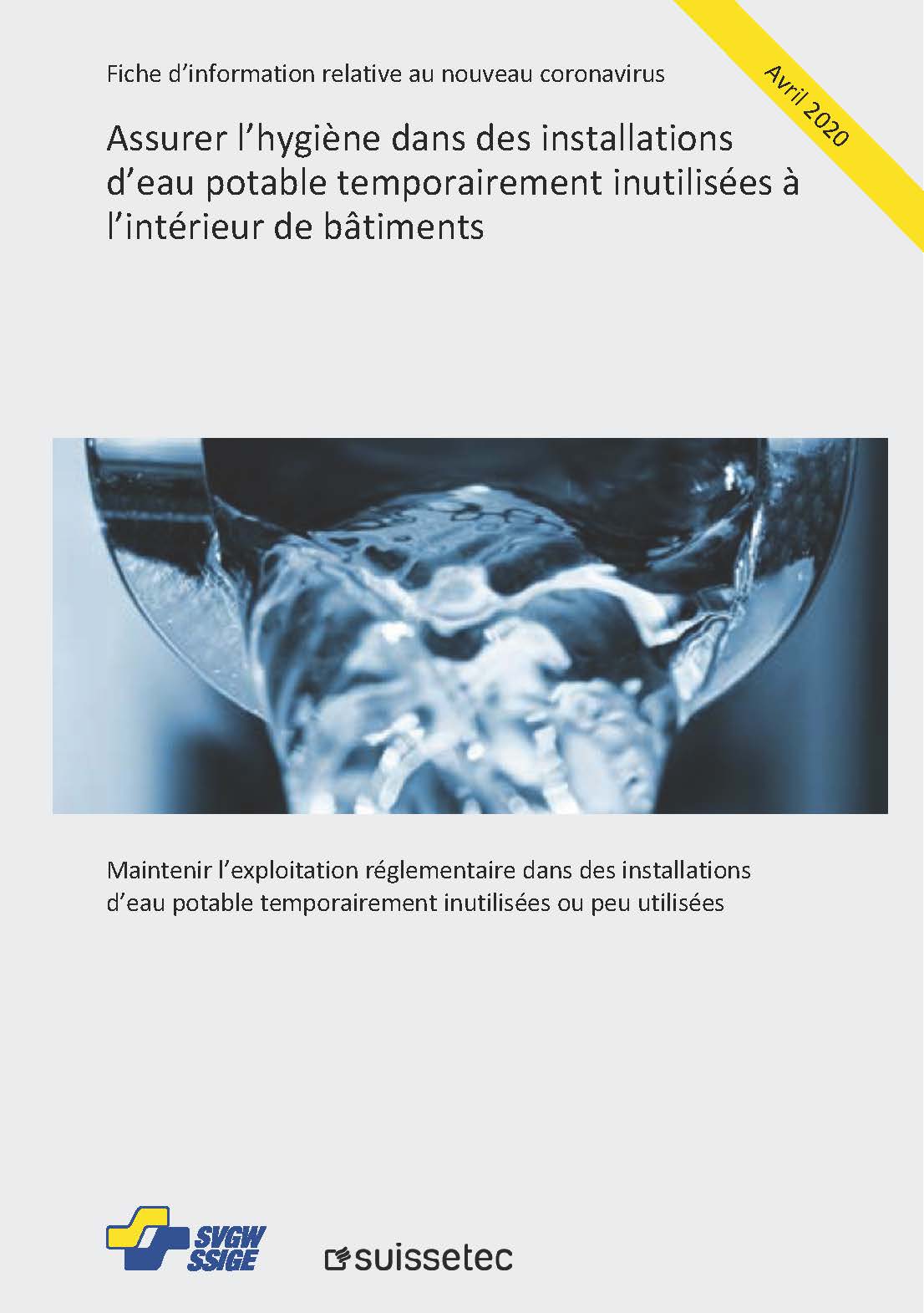 Fiche d'information: «Assurer l'hygiène dans des intallations d'eau potable temporairement inutilisées à l'intérieur de bâtiments»