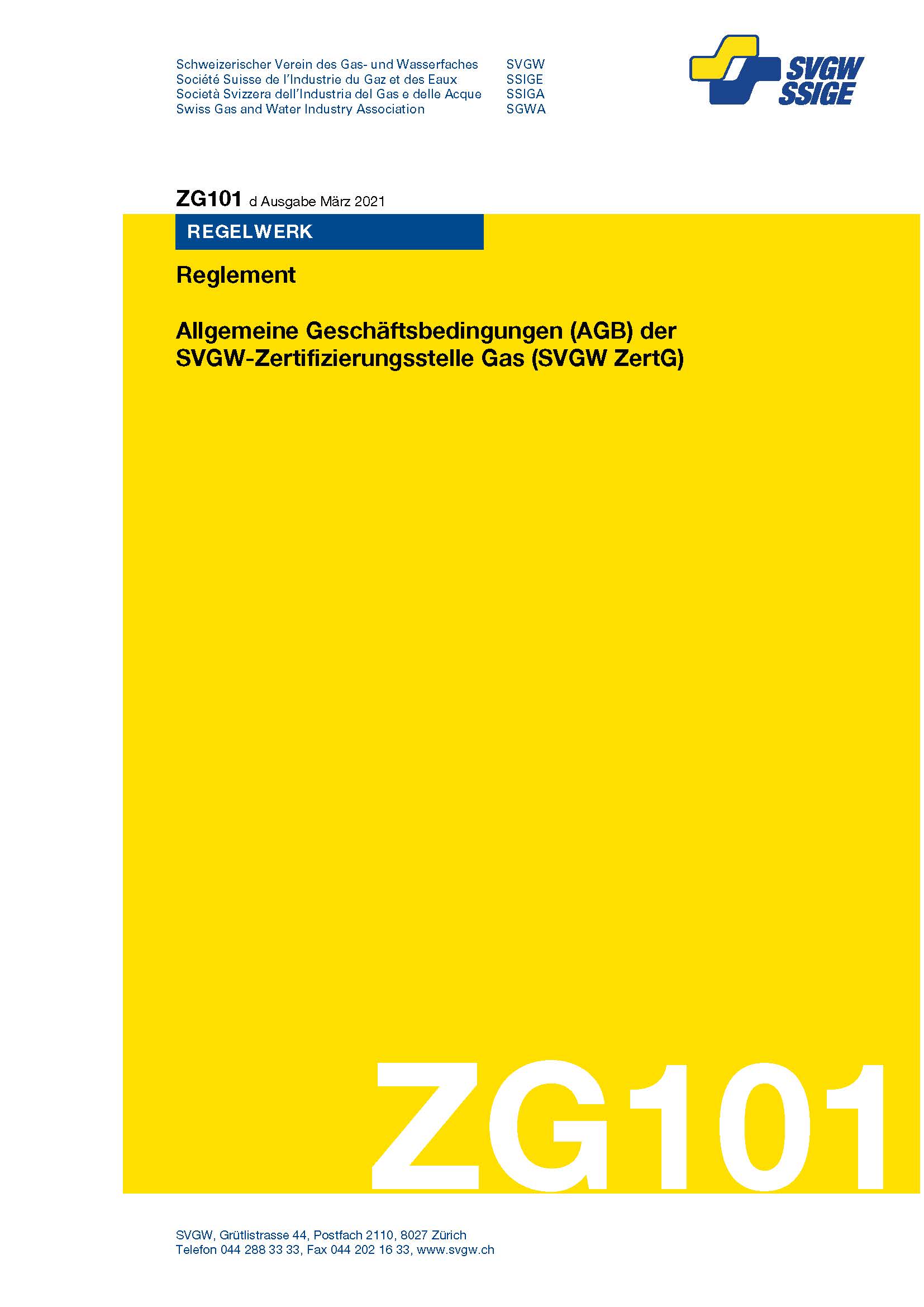 ZG101 d - Reglement; Allgemeine Geschäftsbedingungen (AGB) der SVGW-Zertifizierungsstelle Gas (SVGW ZertG)
