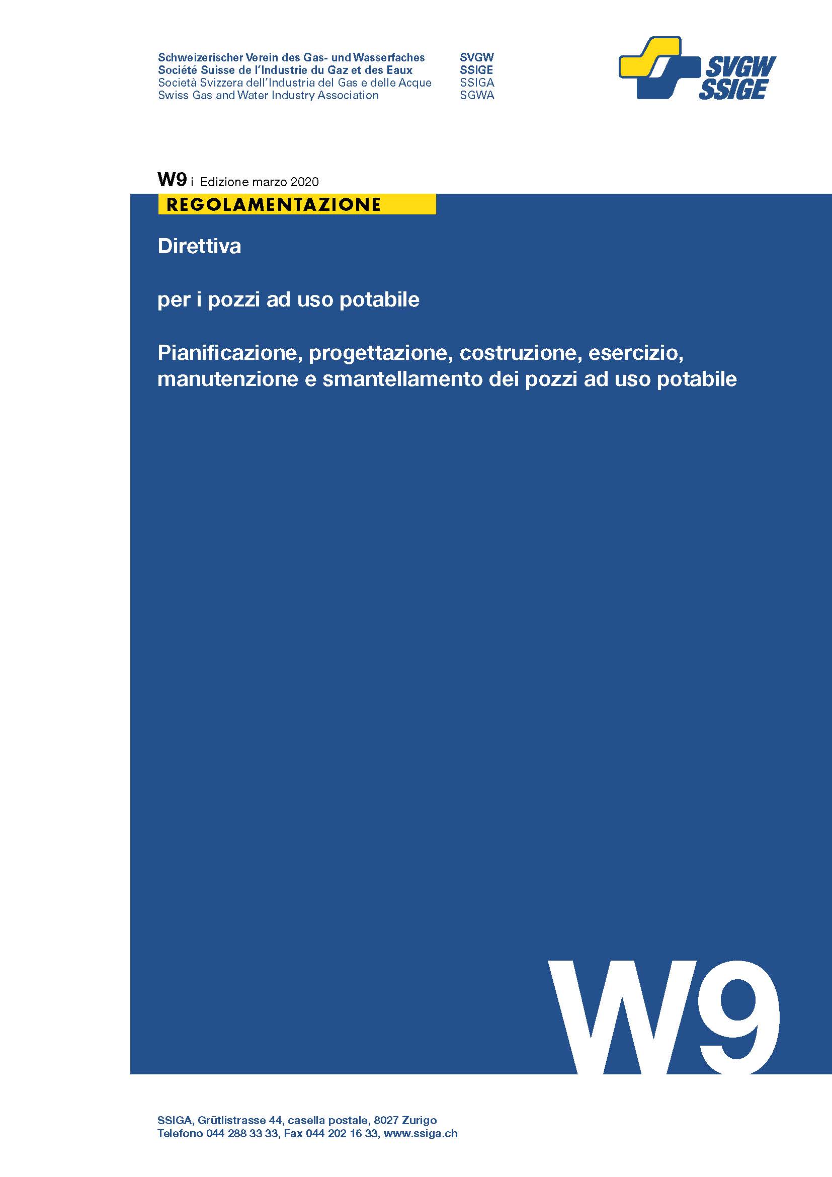 W9 i Direttiva per i pozzi ad uso potabile; Pianificazione, progettazione, costruzione, eserciszio, manutenzione e smantellamento dei pozzi ad uso potabile