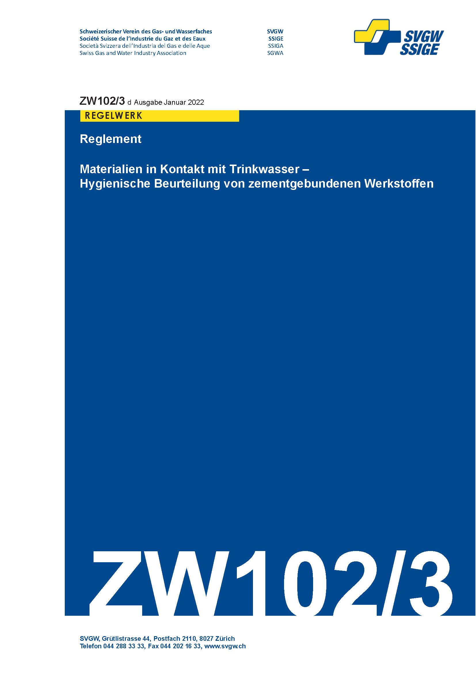 ZW102/3 d - Reglement; Materialien in Kontakt mit Trinkwasser - Hygienische Beurteilung von zementgebundenen Werkstoffen