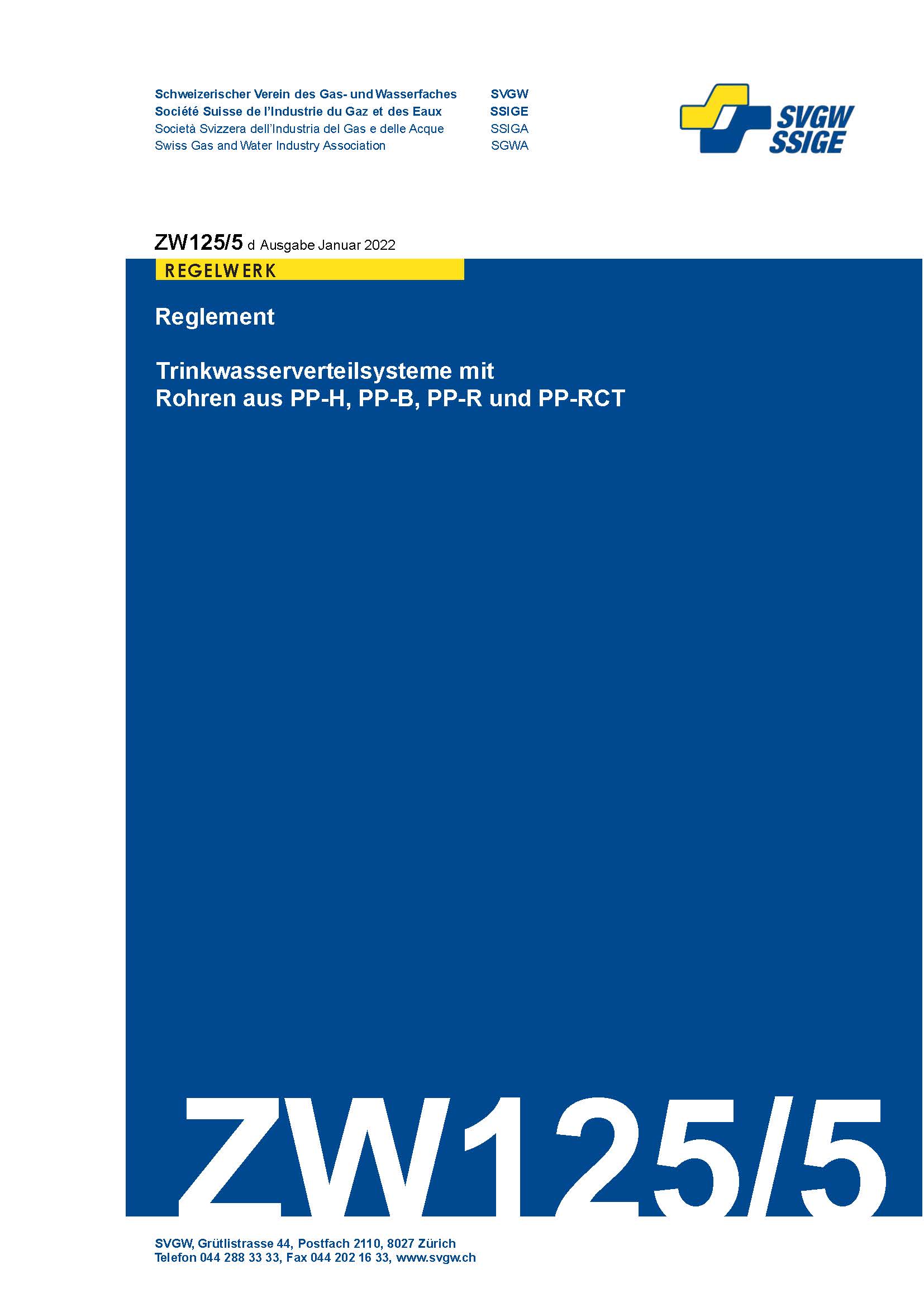 ZW125/5 d - Reglement; Trinkwasserverteilsysteme mit Rohren aus PP-H, PP-B, PP-R und PP-RCT