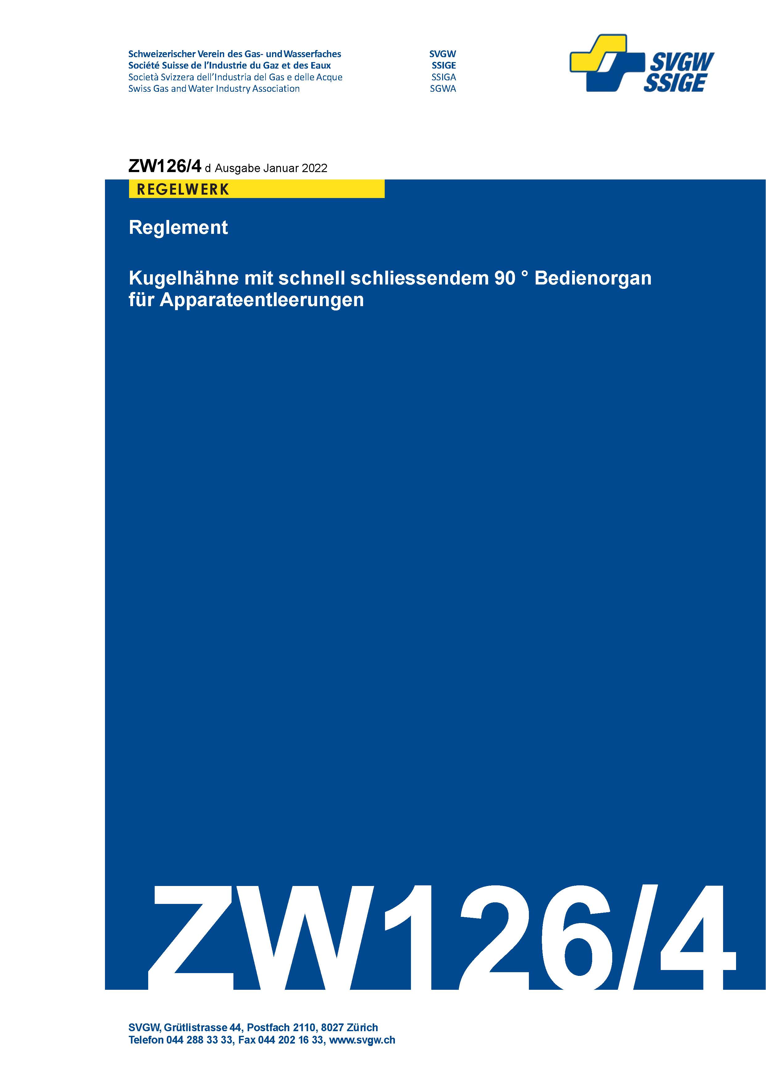ZW126/4 d - Reglement; Kugelhähne mit schnell schliessenden 90° Bedienorgan für Apparateentleerungen
