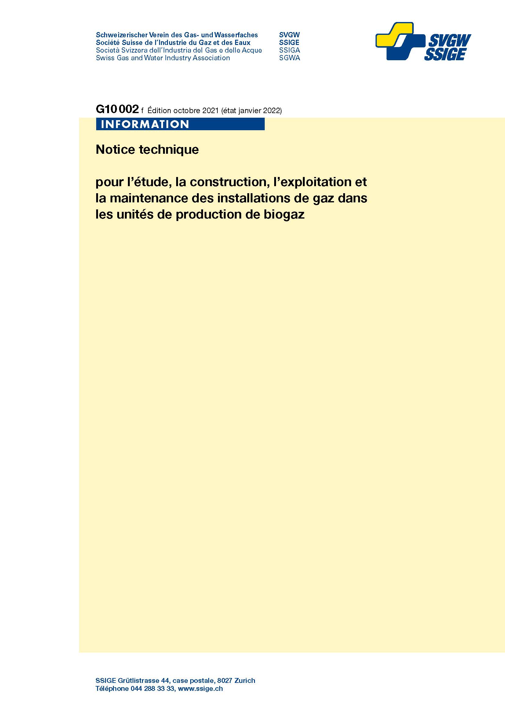 G10002 f; Notice technique pour l’étude, la construction, l’exploitation et la maintenance des installations de gaz dans les unités de production de biogaz, édition 2021, état janvier 2022