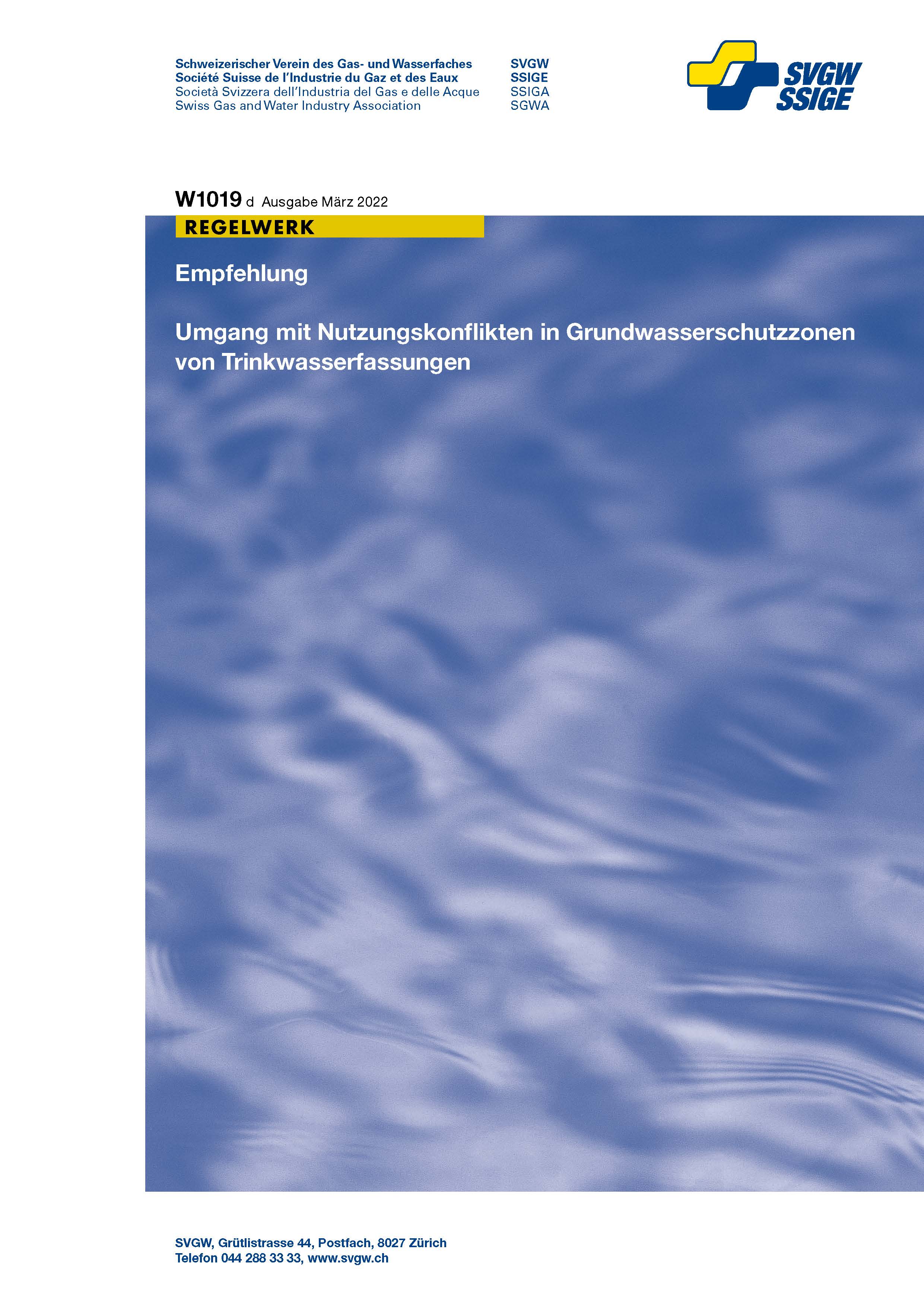 W1019 d Empfehlung; Umgang mit Nutzungskonflikten in Grundwasserschutzzonen von Trinkwasserfassungen