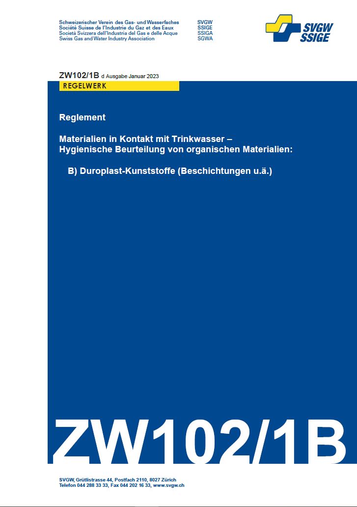 ZW102/1B d - Reglement; Materialien in Kontakt mit Trinkwasser - Hygienische Beurteilung von organischen Materialien: B) Duroplast-Kunststoffe (Beschichtungen u.ä.)