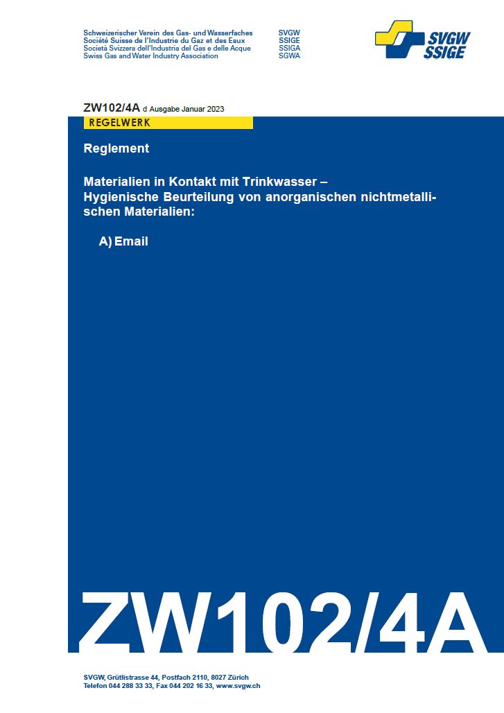 ZW102/4A d - Reglement; Materialien in Kontakt mit Trinkwasser - Hygienische Beurteilung von anorganischen nichtmetallischen Materialien: Email