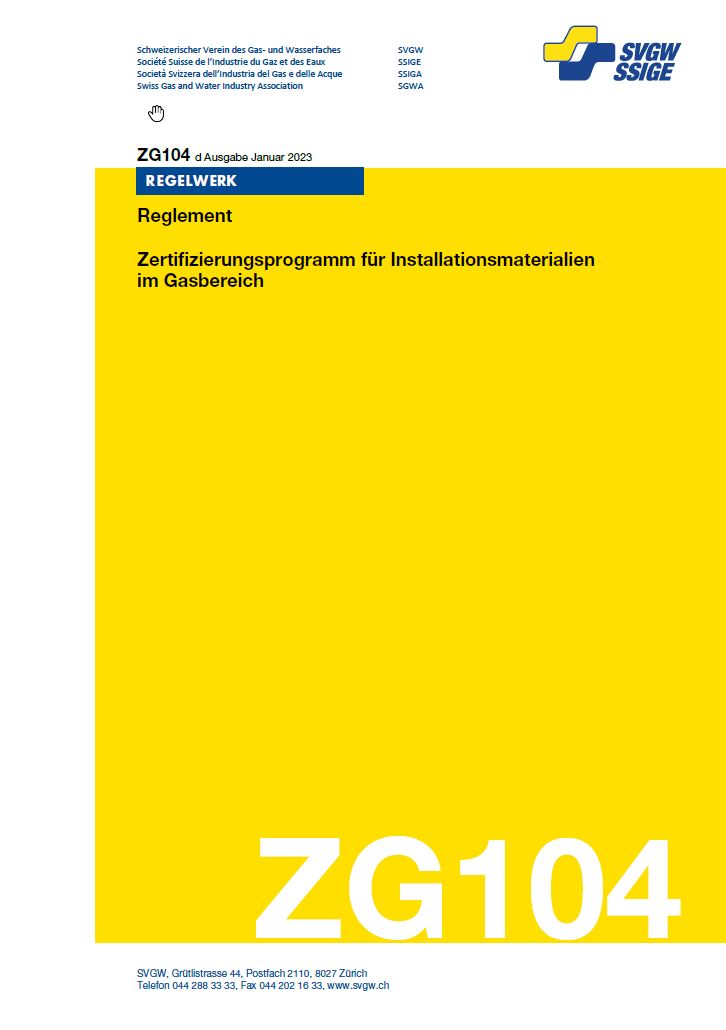 ZG104 d - Reglement; Zertifizierungsprogramm für Installationsmaterialien im Gasbereich