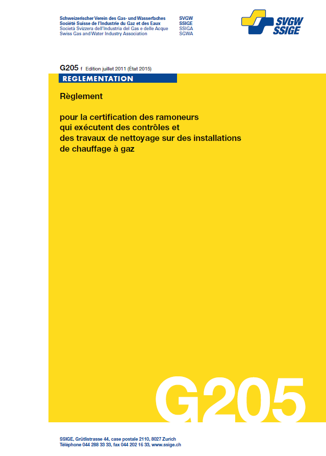 G205 f Règlement pour la certification des ramoneurs qui exécutent des contrôles et des travaux de nettoyage sur des installations de chauffage à gaz