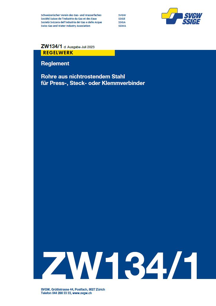 ZW134/1 d - Reglement; Rohre aus nichtrostendem Stahl für Press-, Steck- oder Klemmverbinder