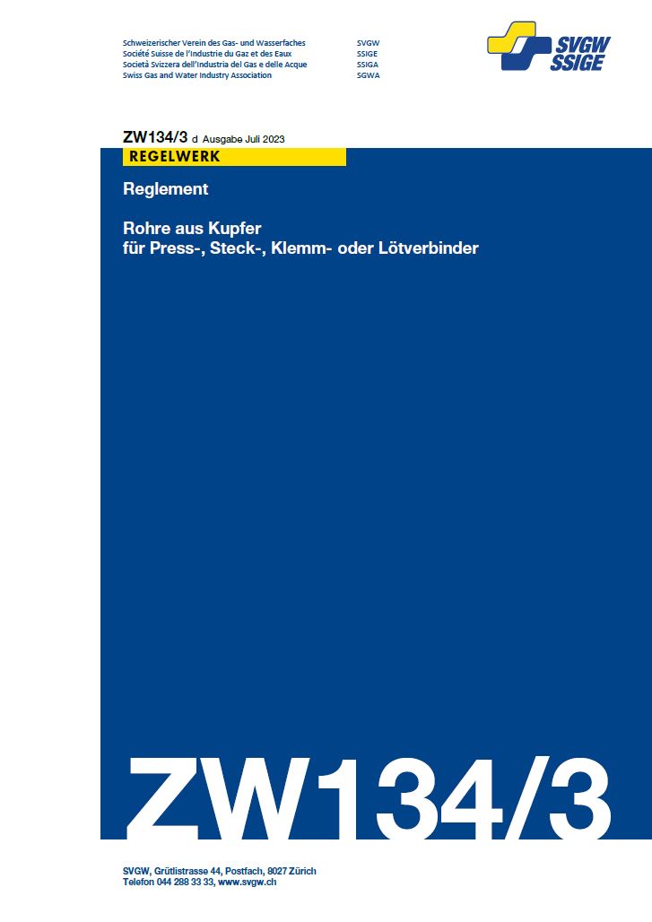 ZW134/3 d - Reglement; Rohre aus Kupfer für Press-, Steck-, Klemm- oder Lötverbinder
