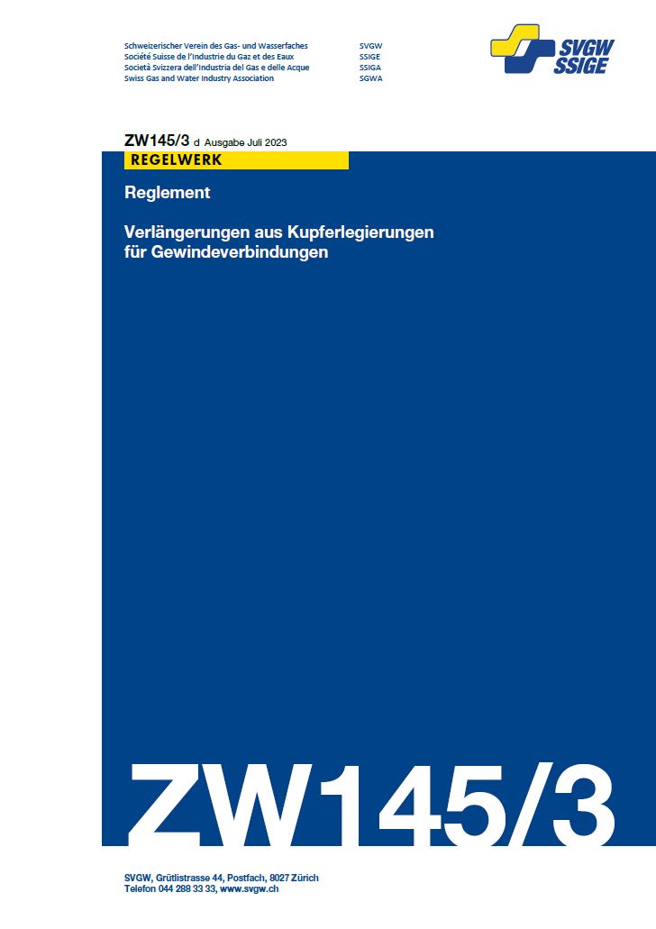 ZW145/3 d - Reglement; Verlängerungen aus Kupferlegierungen für Gewindeverbindungen