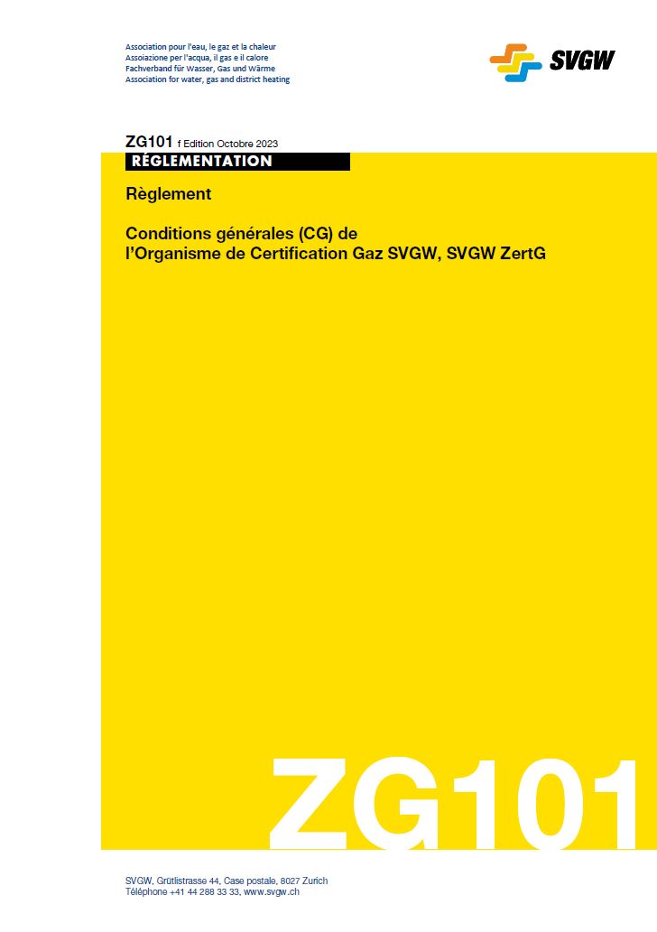 ZG101 f - Règlement; Conditions générales (CG) de l’Organisme de Certification Gaz SVGW, SVGW ZertG
